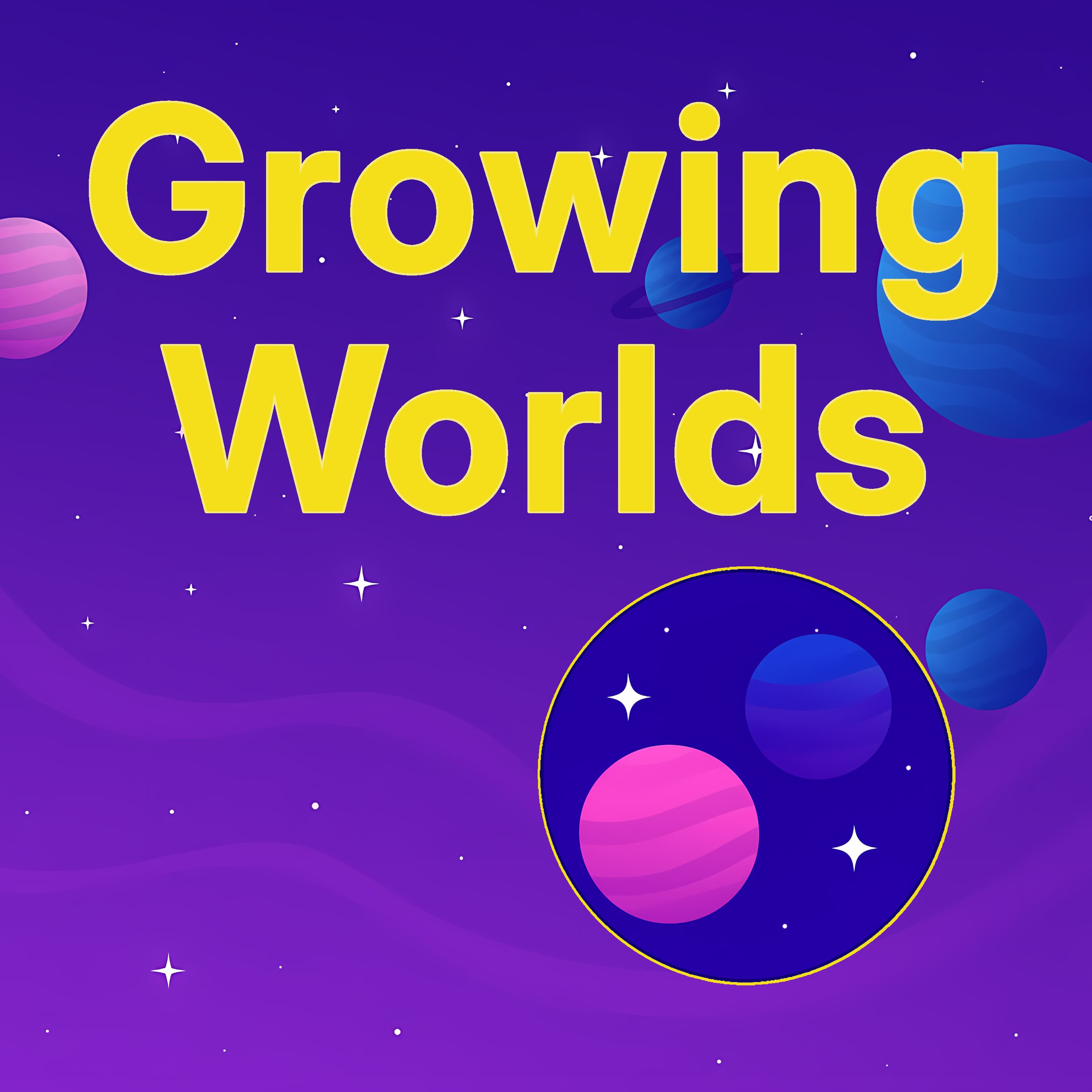 Cover for Welcome to Growing Worlds